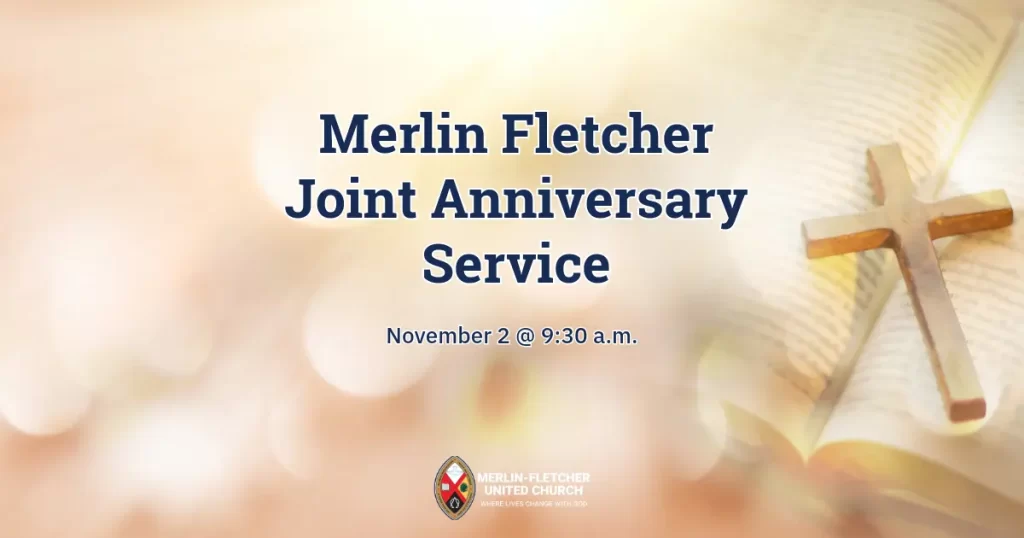 Merlin Fletcher Joint Anniversary - November 2 Merlin United Church