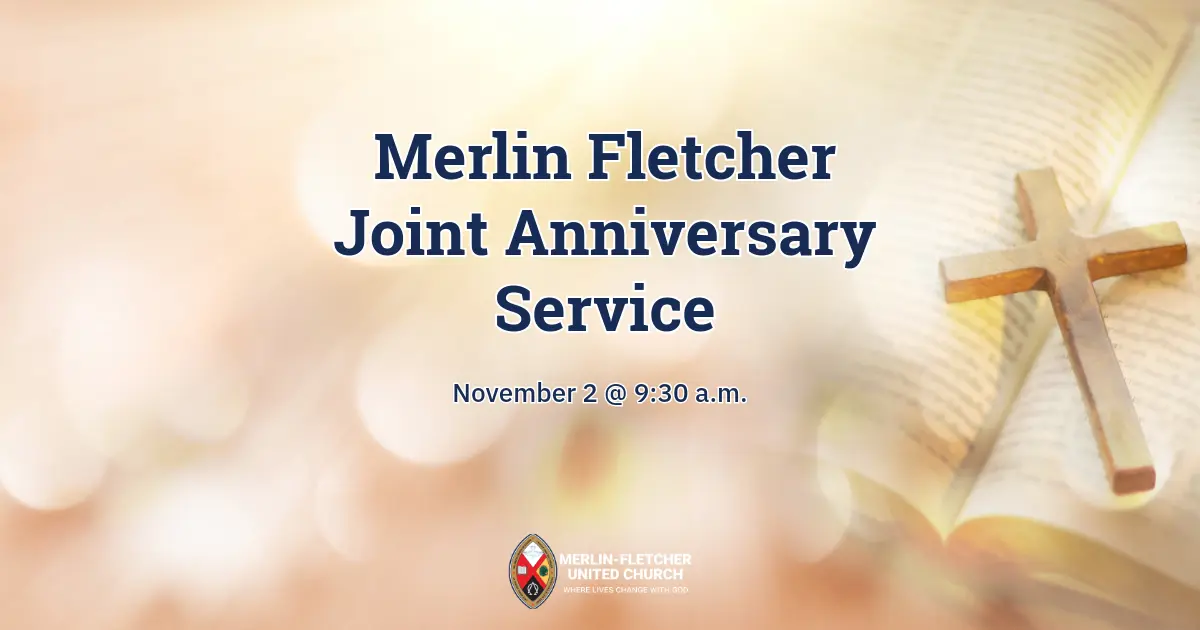 Merlin Fletcher Joint Anniversary - November 2 Merlin United Church