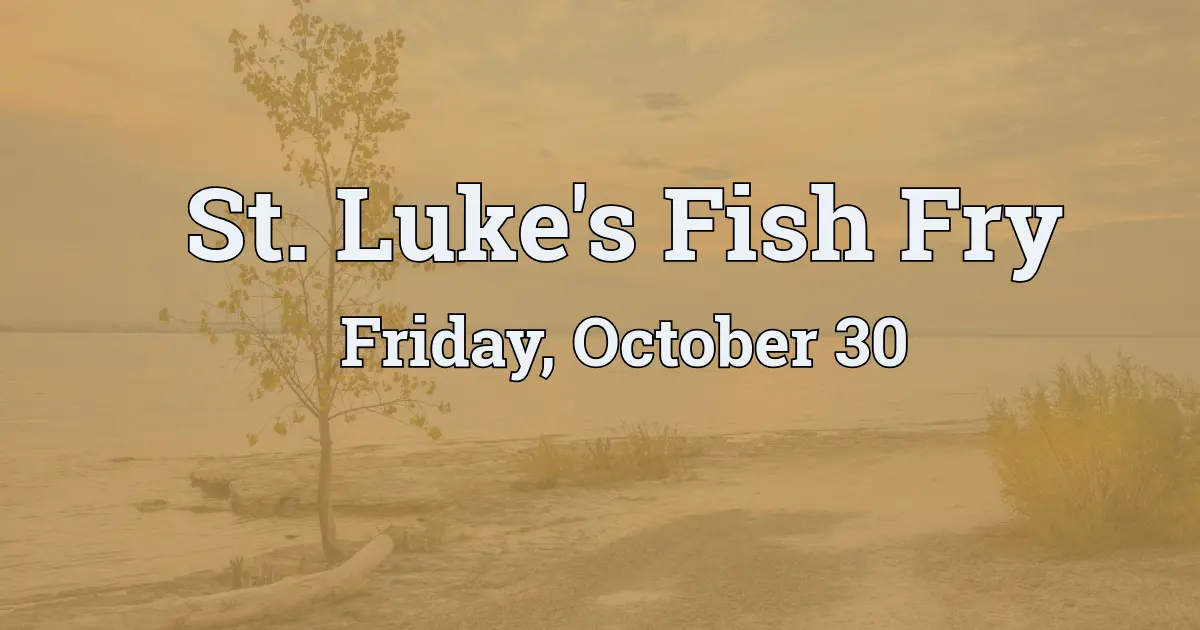 St. Luke's Fish Fry Dinner
